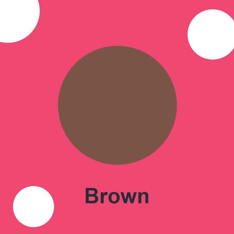Brown